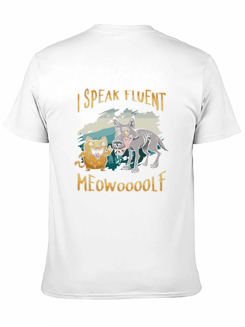 I Speak Fluent Meowooolf Funny Novelty T-Shirt