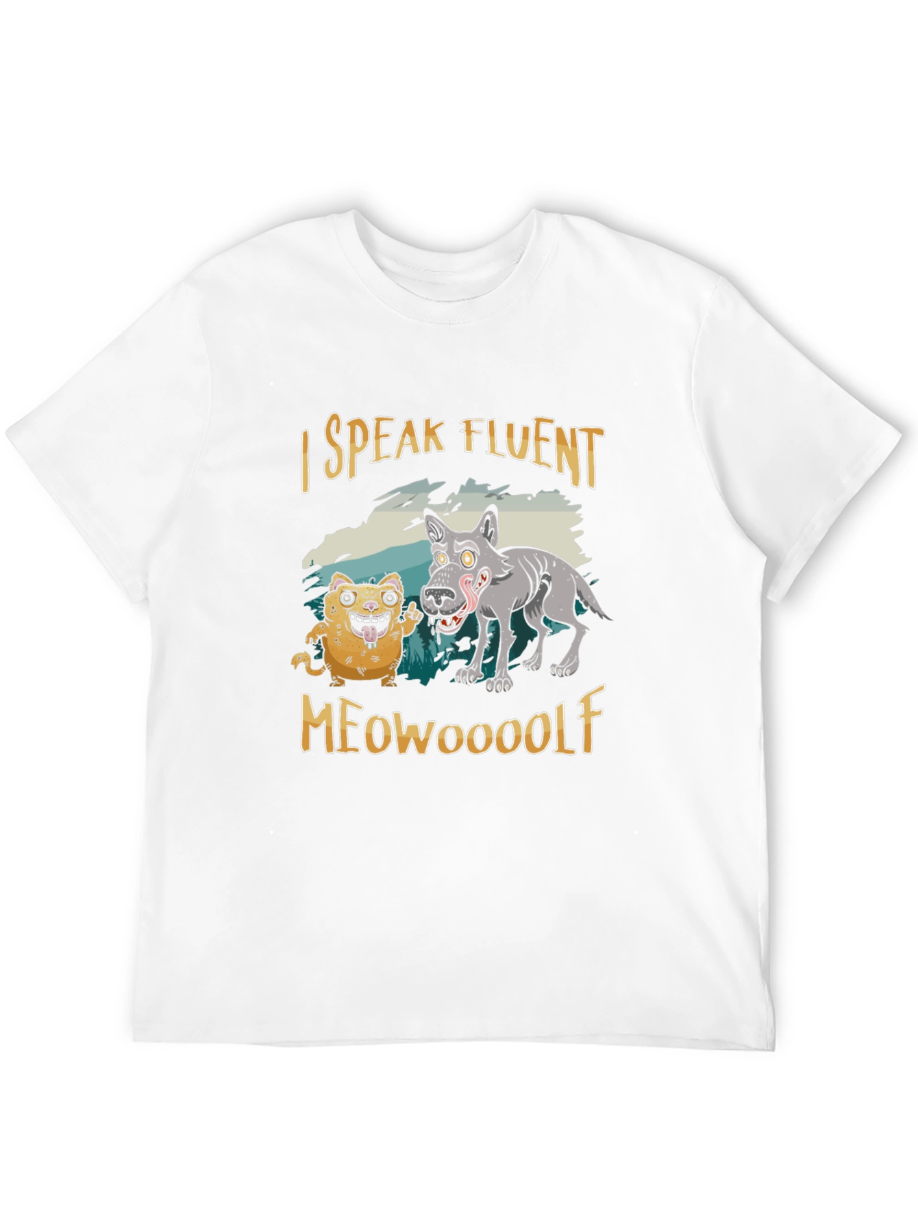 I Speak Fluent Meowooolf Funny Novelty T-Shirt