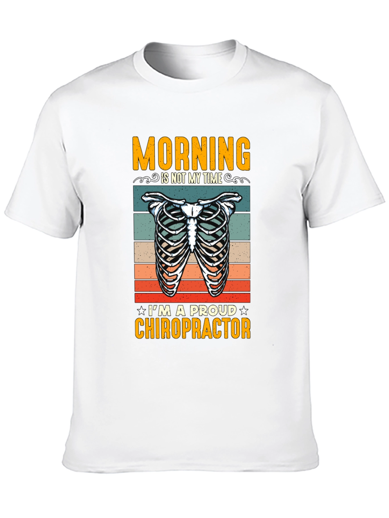 Chiropractor T-Shirt: Morning is Not My Time