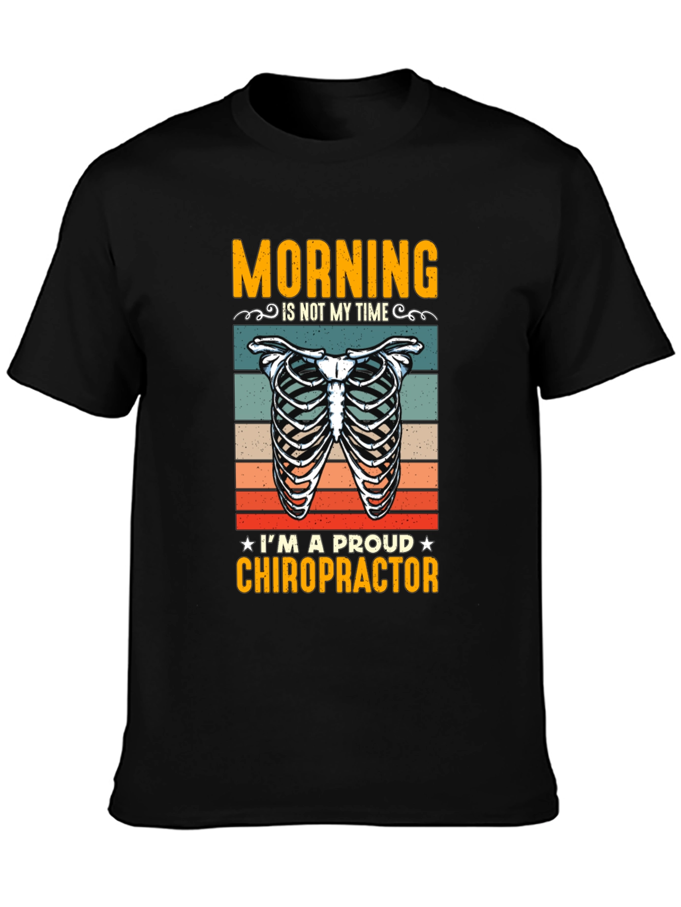 Chiropractor T-Shirt: Morning is Not My Time
