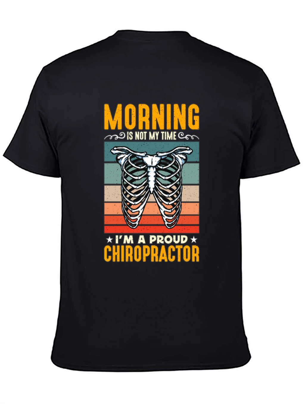 Chiropractor T-Shirt: Morning is Not My Time