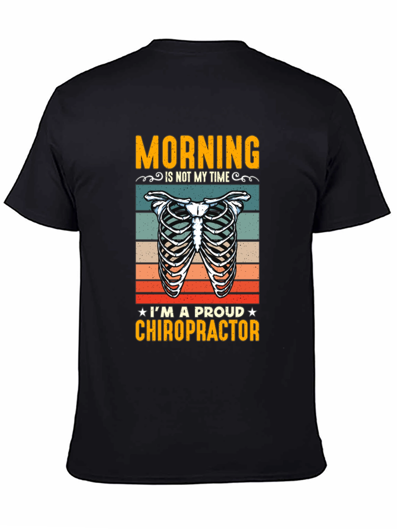 Chiropractor T-Shirt: Morning is Not My Time