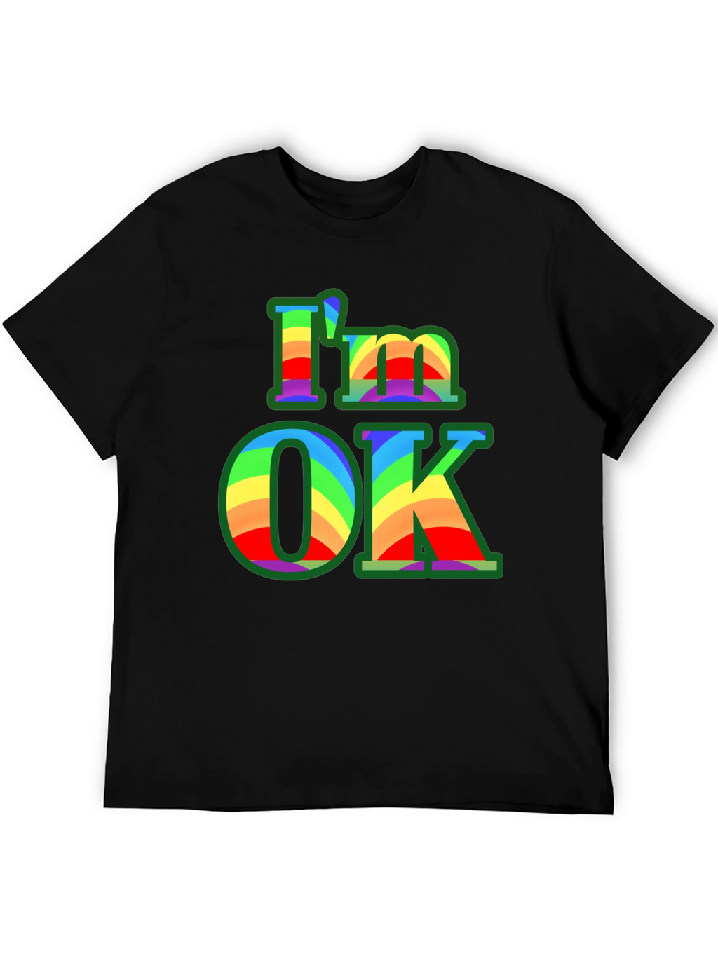 Im OK Rainbow T-Shirt