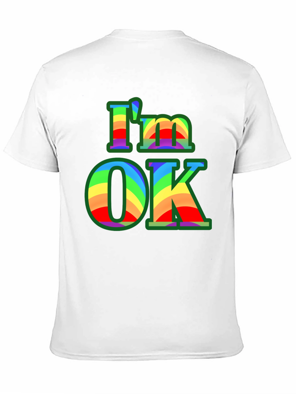 Im OK Rainbow T-Shirt