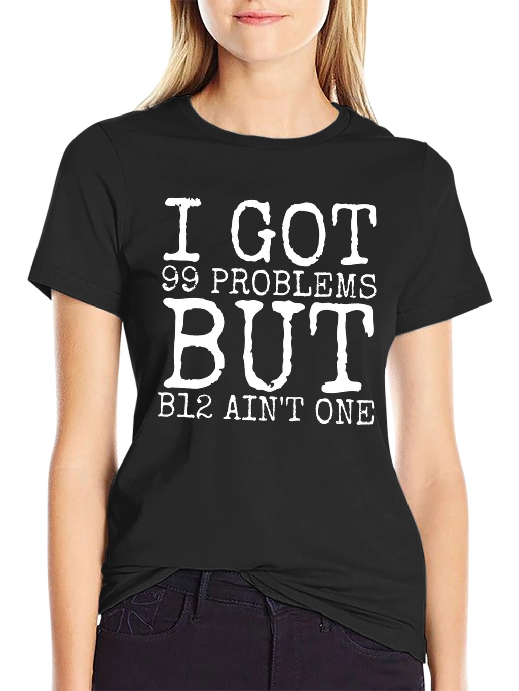 99 Problems B12 T-Shirt - Black