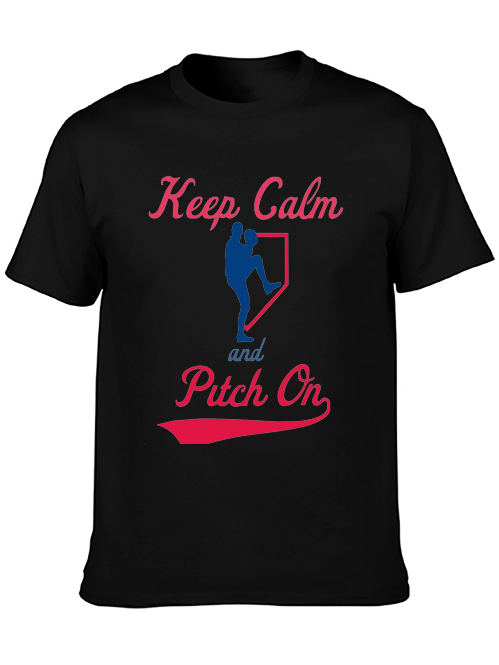 Keep Calm Pitch On Baseball T-Shirt
