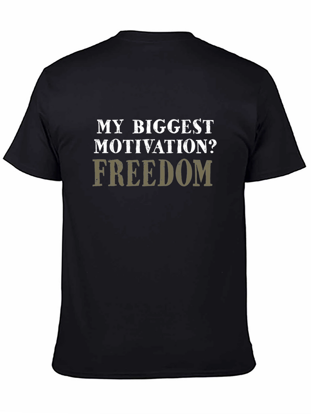 Motivation Freedom T-Shirt