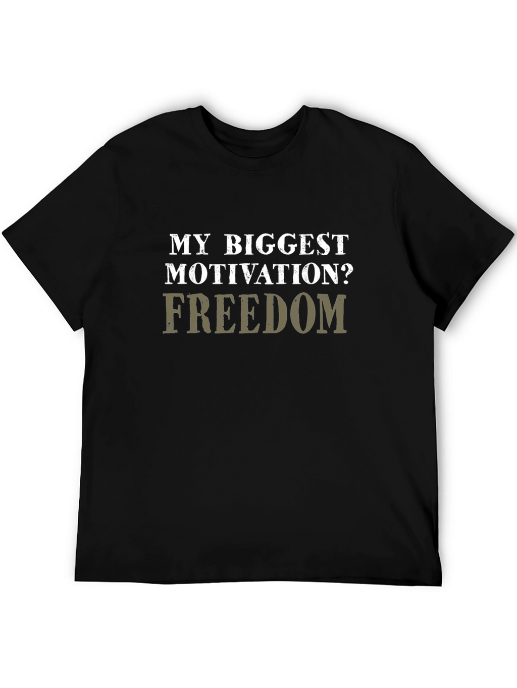 Motivation Freedom T-Shirt