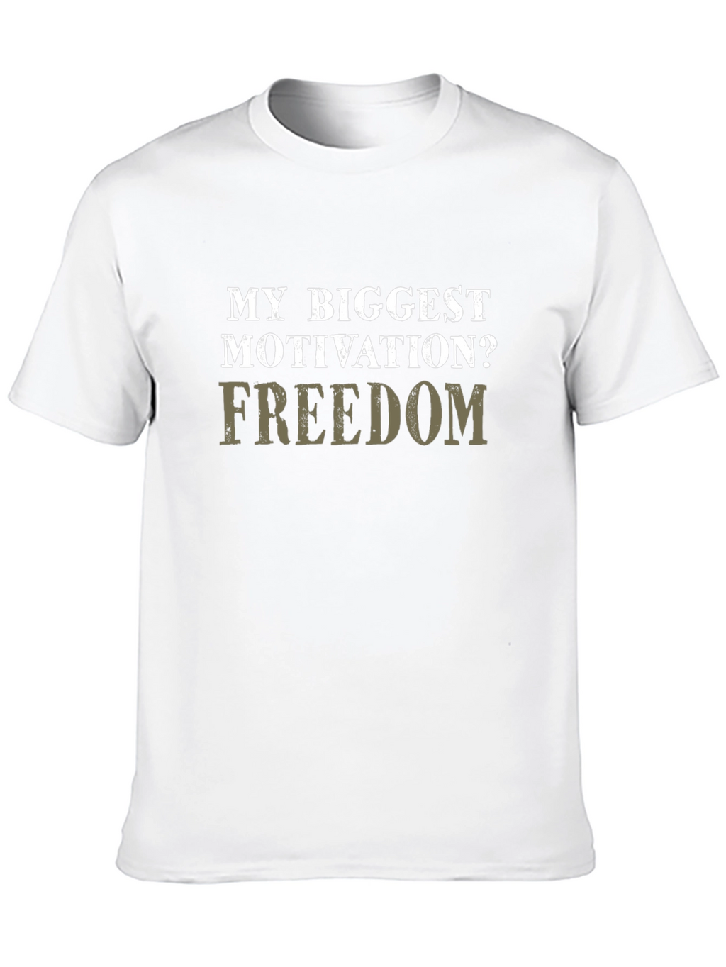 Motivation Freedom T-Shirt