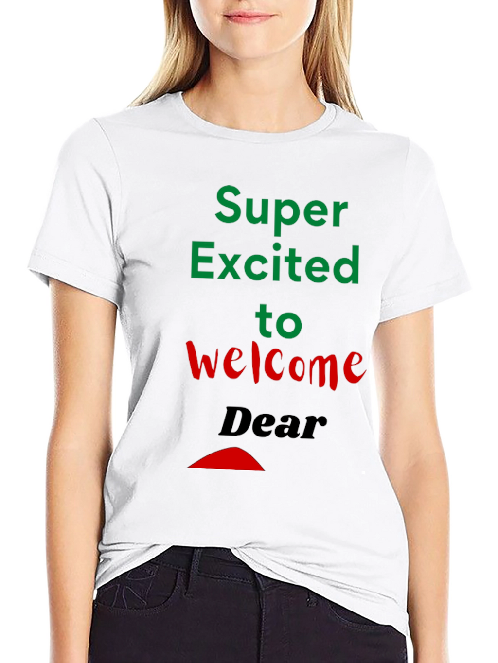 Super Excited Welcome T-Shirt