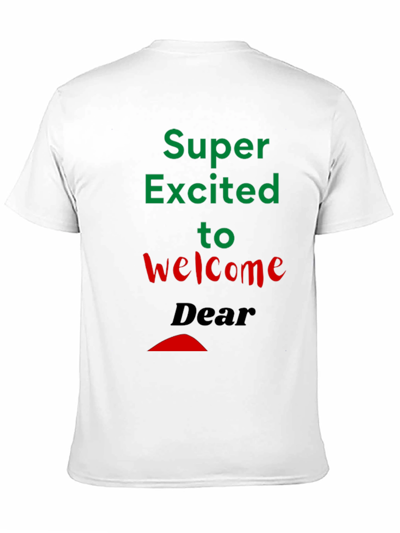Super Excited Welcome T-Shirt