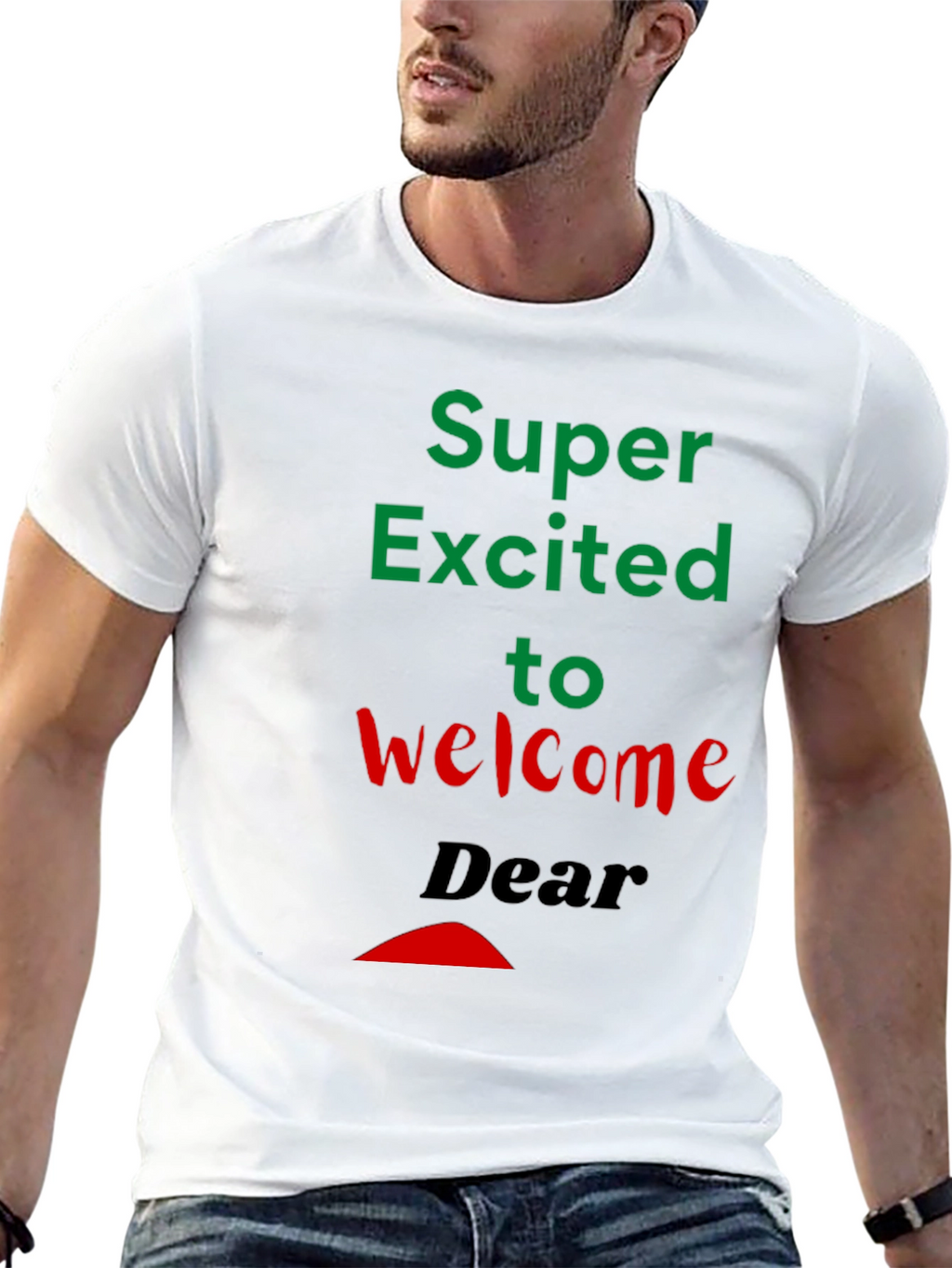 Super Excited Welcome T-Shirt