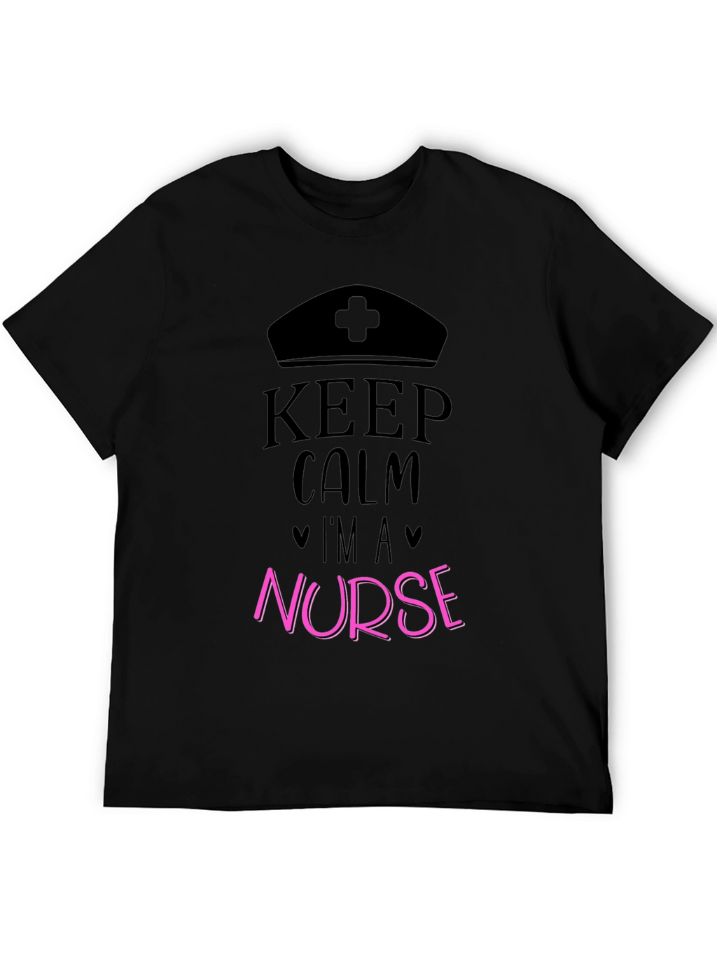 Keep Calm Im A Nurse Black T-Shirt