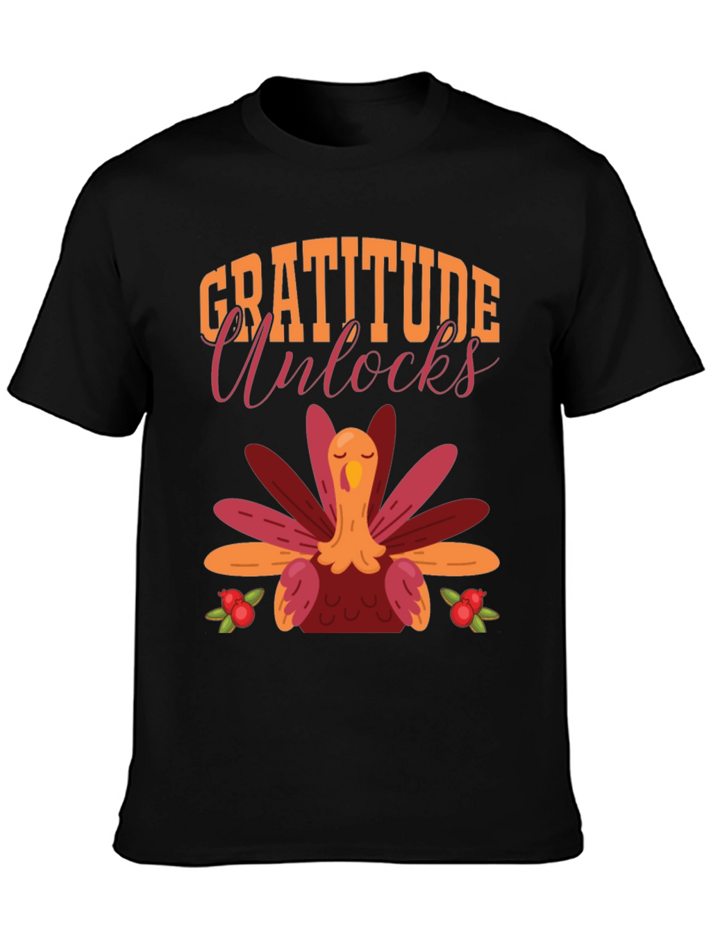 Gratitude Unlocks Thanksgiving Turkey T-Shirt