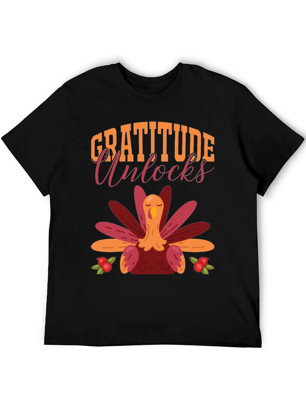 Gratitude Unlocks Thanksgiving Turkey T-Shirt