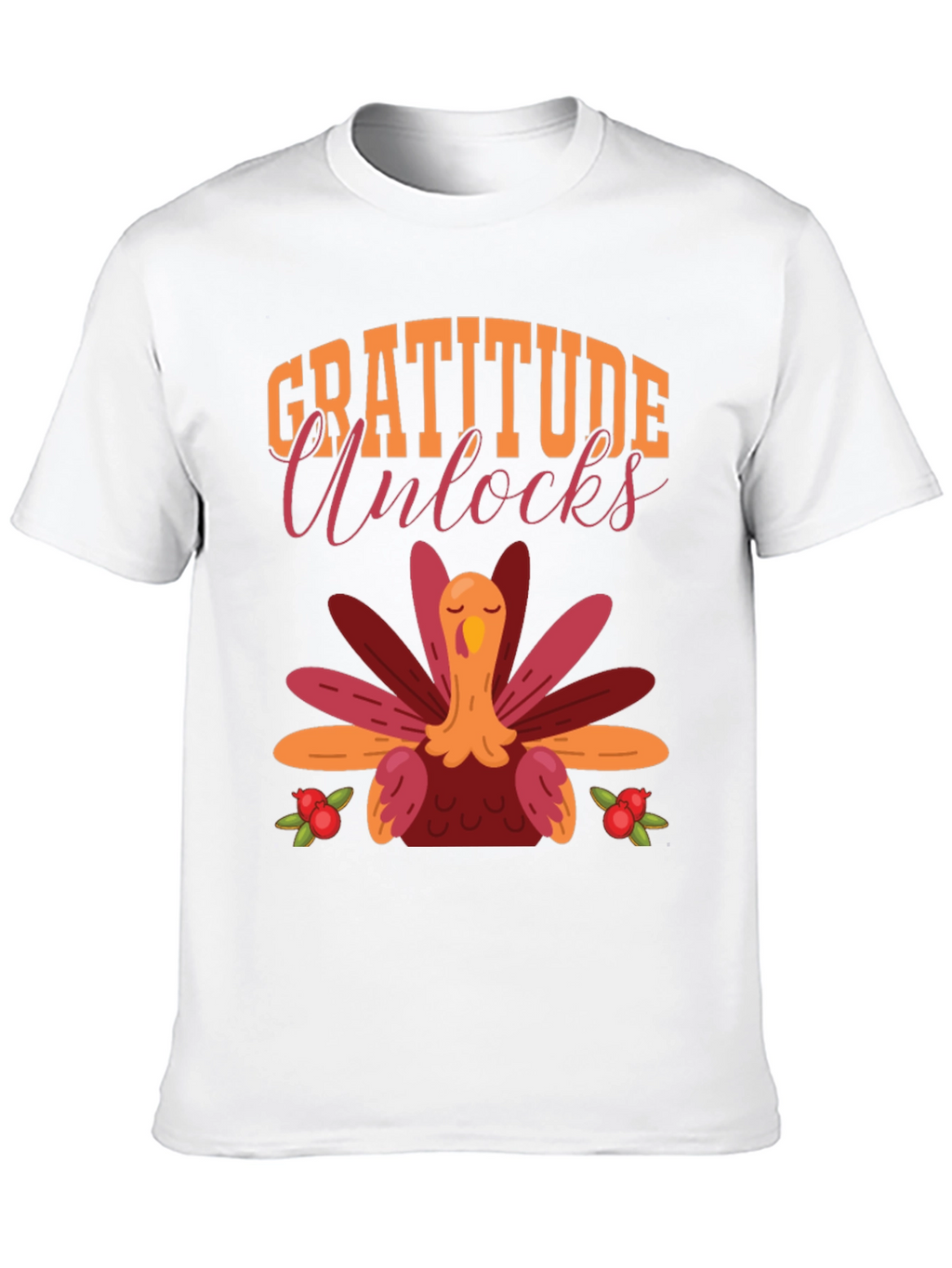 Gratitude Unlocks Thanksgiving Turkey T-Shirt
