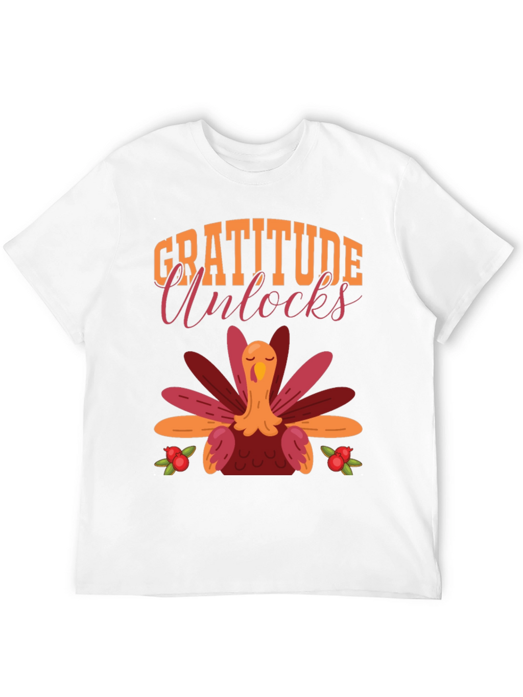 Gratitude Unlocks Thanksgiving Turkey T-Shirt