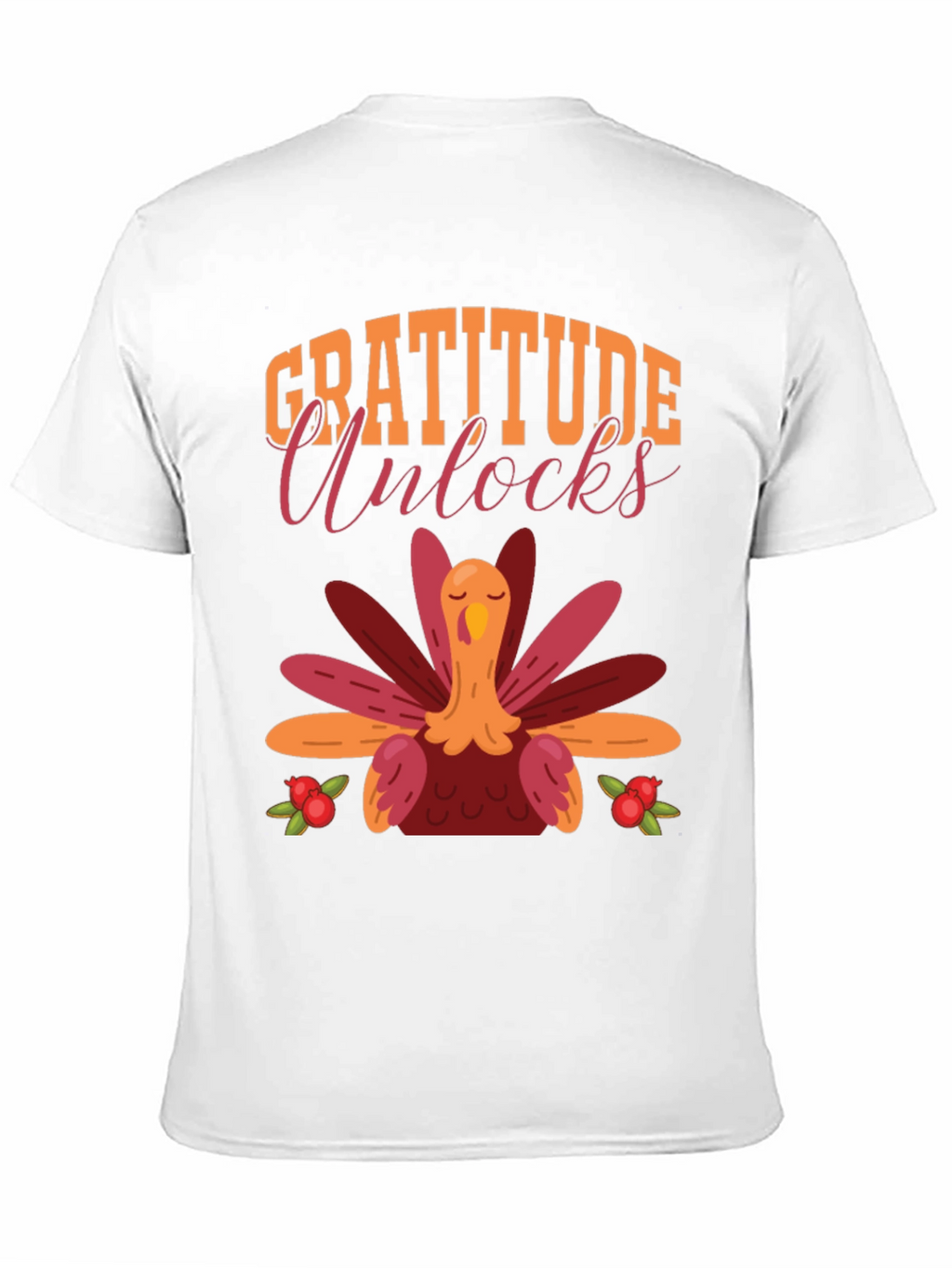 Gratitude Unlocks Thanksgiving Turkey T-Shirt