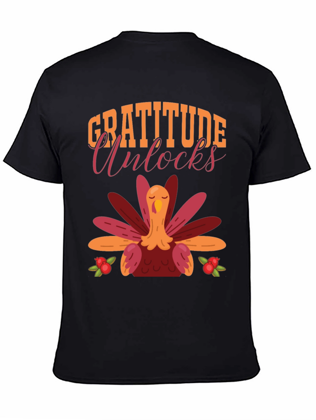 Gratitude Unlocks Thanksgiving Turkey T-Shirt