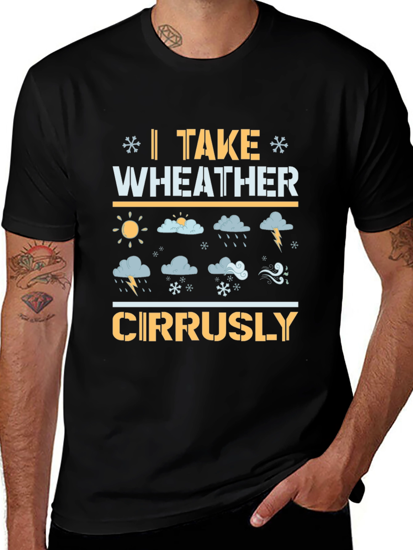 Weather Pun T-Shirt: I Take Weather Cirrusly!