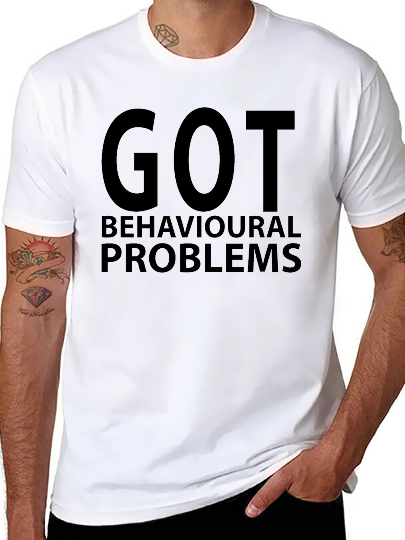 Got Behavioral Problems Funny Graphic T-Shirt