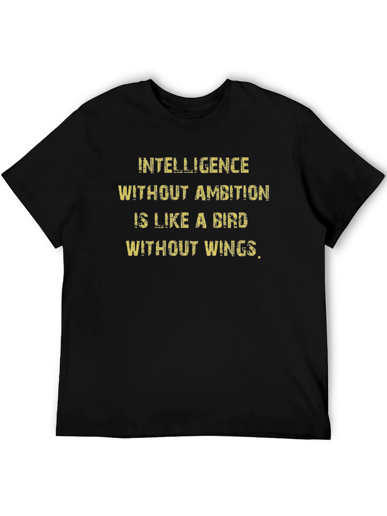 Intelligence Without Ambition T-Shirt