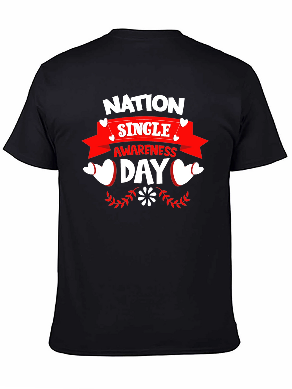 Nation Single Awareness Day Black T-Shirt