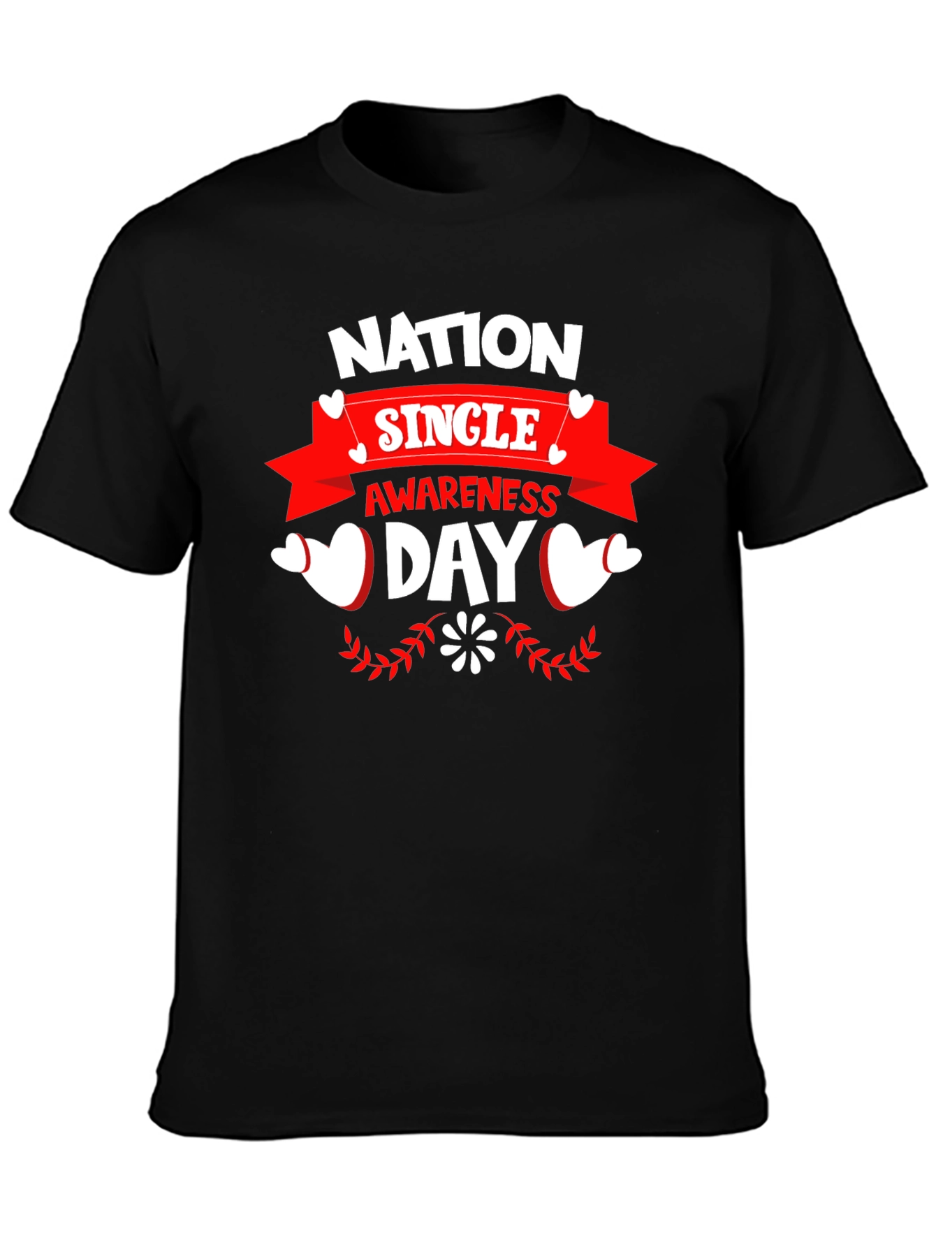 Nation Single Awareness Day Black T-Shirt