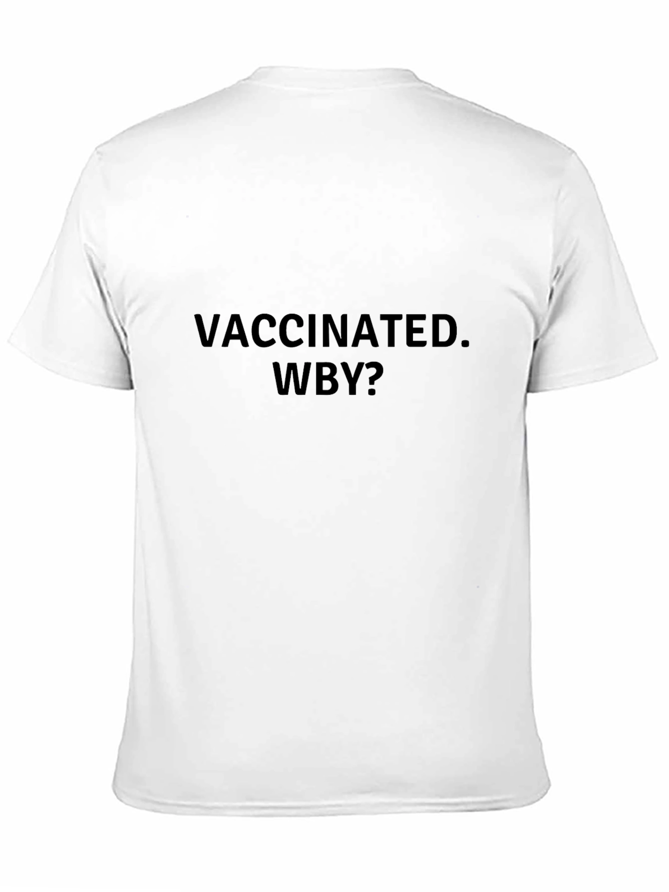 Vaccinated WBY? Black Graphic Tee
