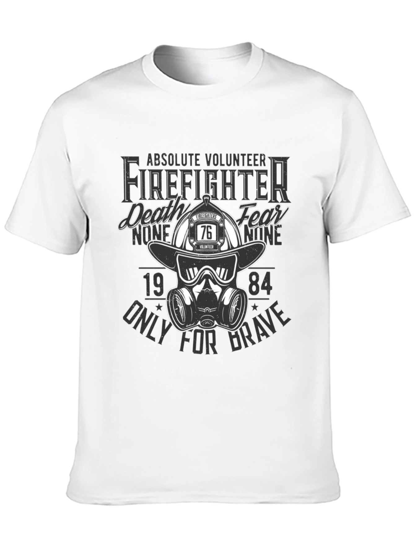Volunteer Firefighter T-Shirt - Death None Fear