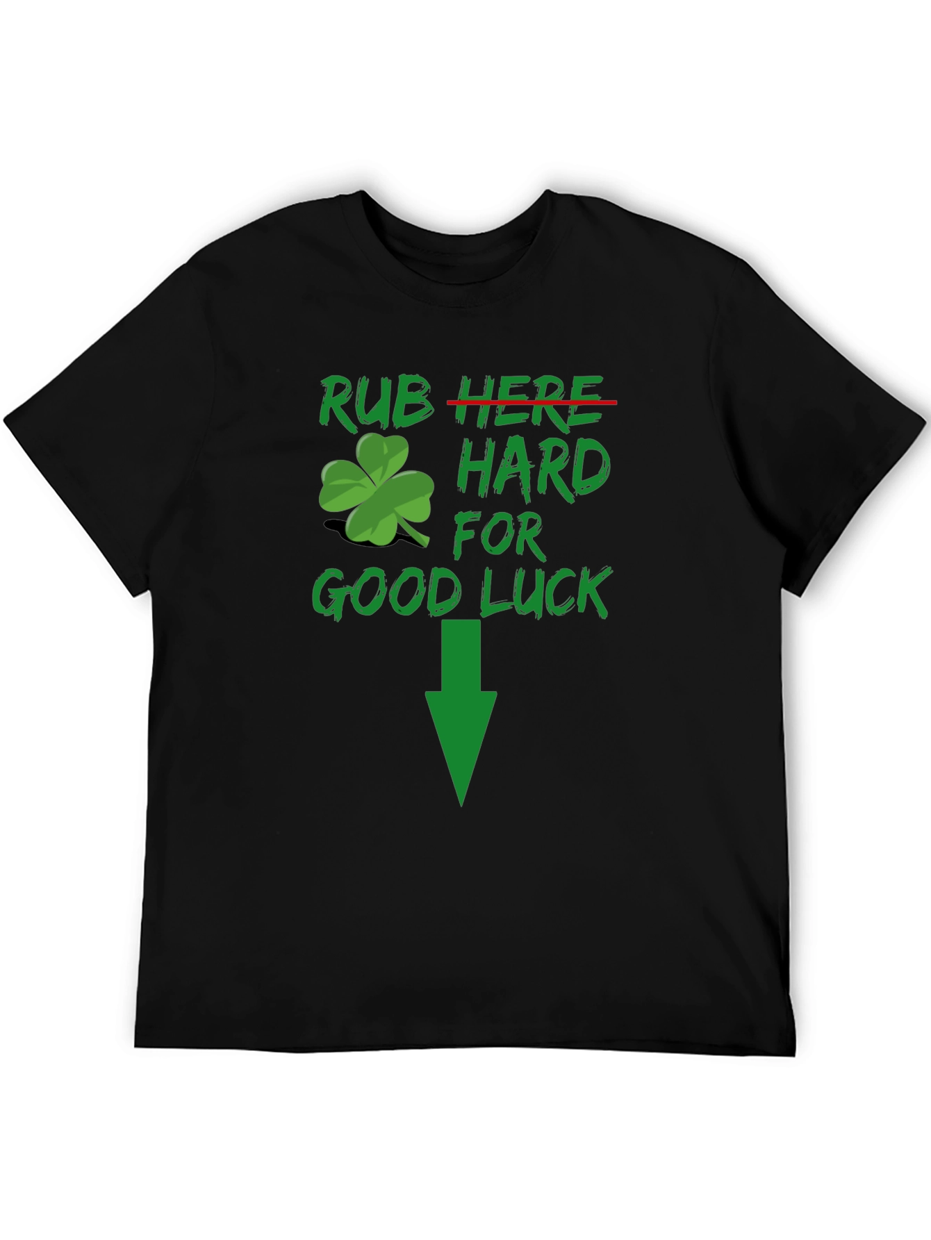 Rub Hard For Good Luck T-Shirt Funny St. Patricks Day Tee