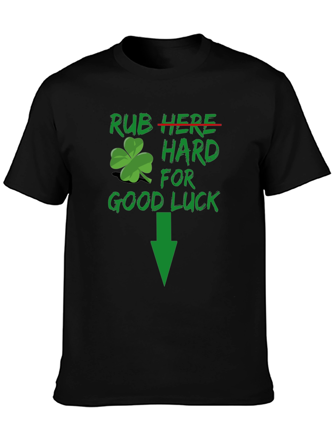 Rub Hard For Good Luck T-Shirt Funny St. Patricks Day Tee