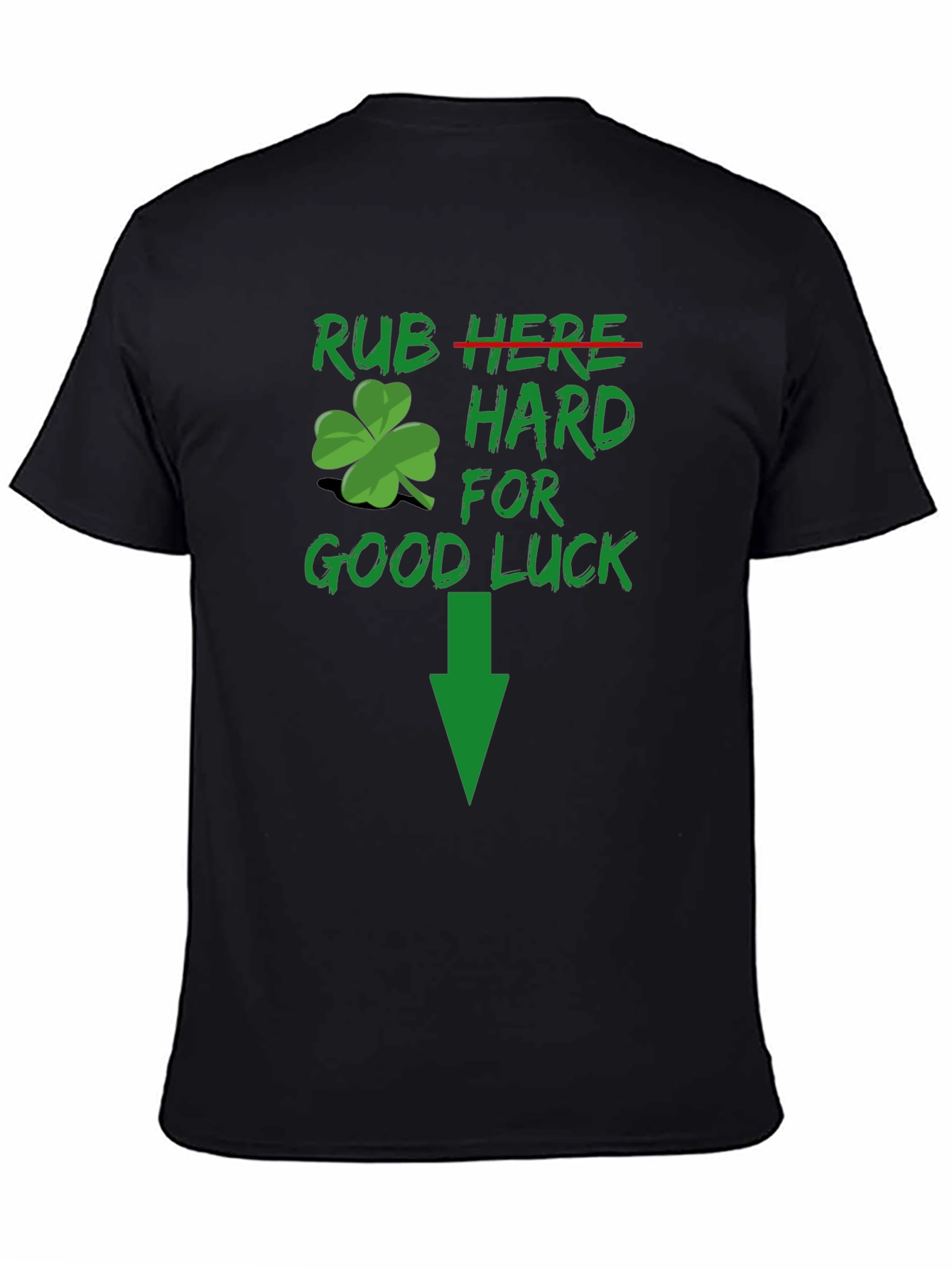 Rub Hard For Good Luck T-Shirt Funny St. Patricks Day Tee