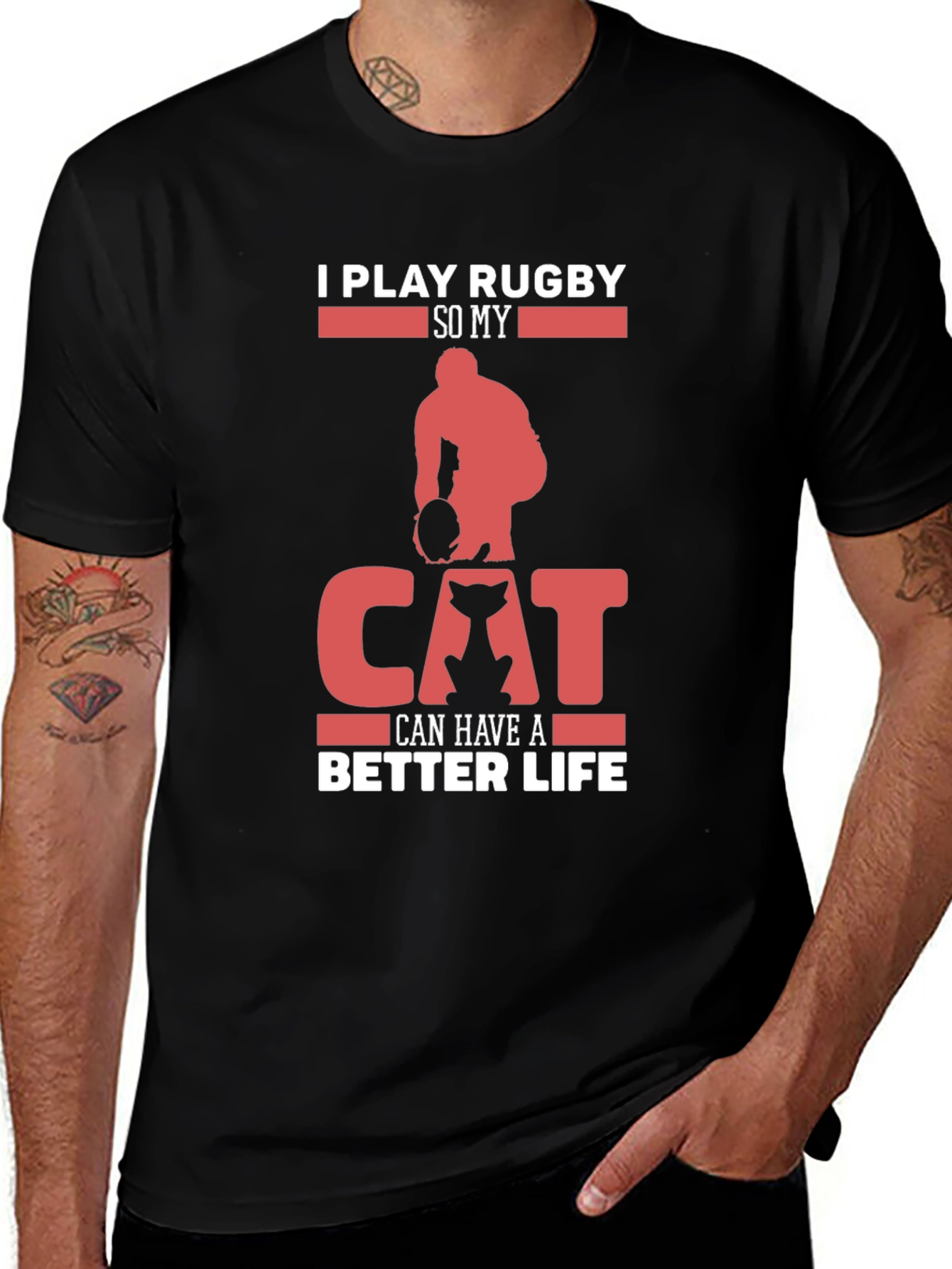 Rugby & Cat Lover T-Shirt - I Play Rugby So My Cat Can Have A Better Life