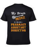Pharmacy Assistant Director Halloween Broom T-Shirt