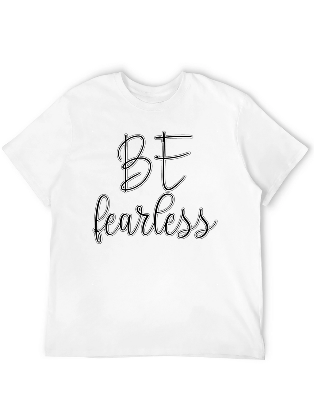 Be Fearless Graphic Tee - Black Casual T-Shirt