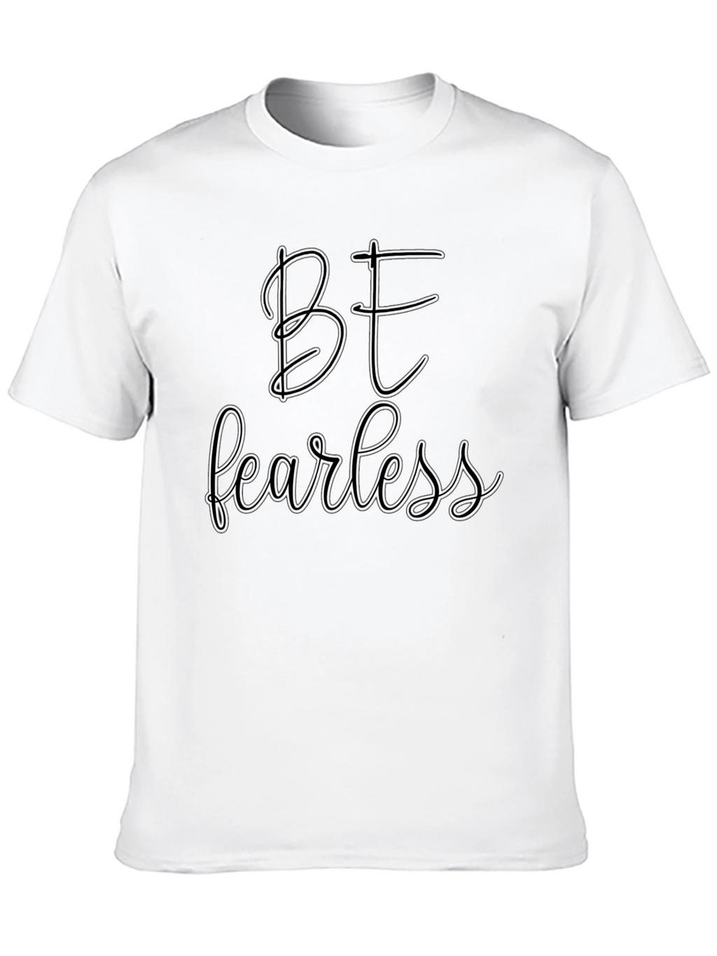 Be Fearless Graphic Tee - Black Casual T-Shirt