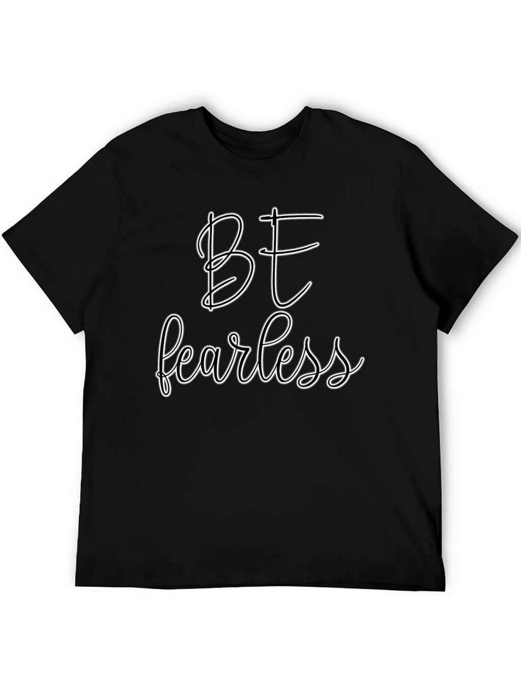 Be Fearless Graphic Tee - Black Casual T-Shirt