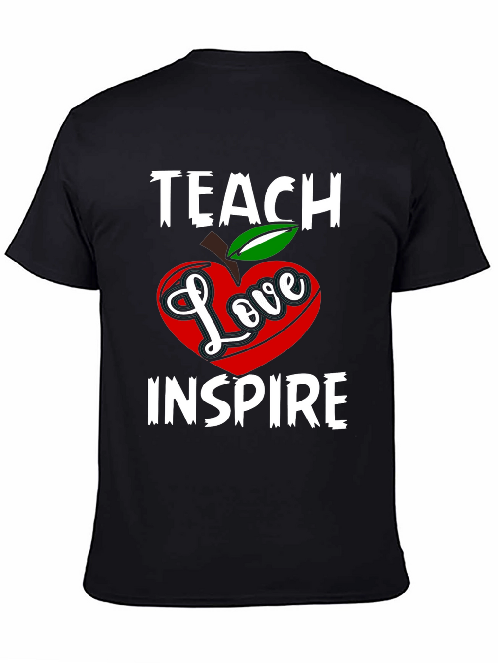 Teach Love Inspire Graphic T-Shirt