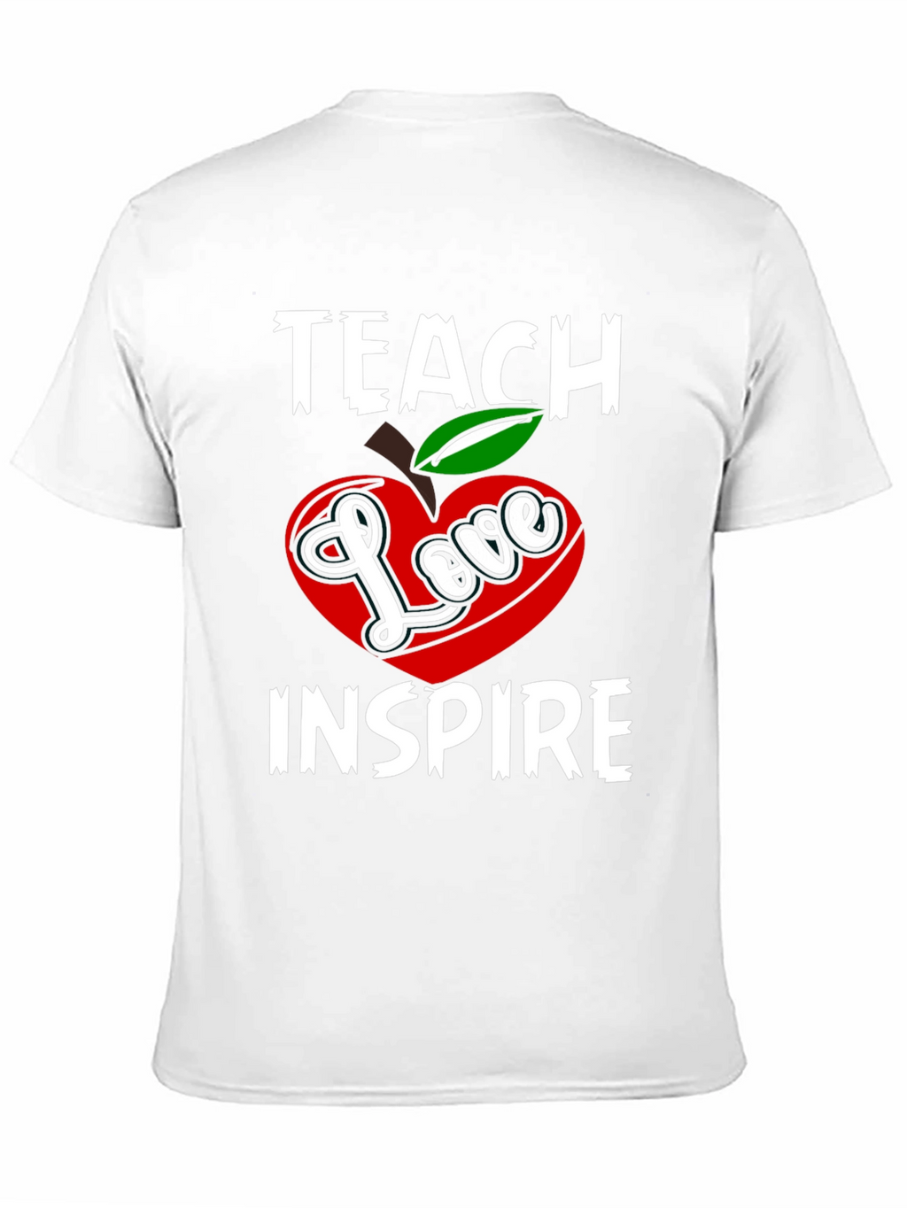 Teach Love Inspire Graphic T-Shirt