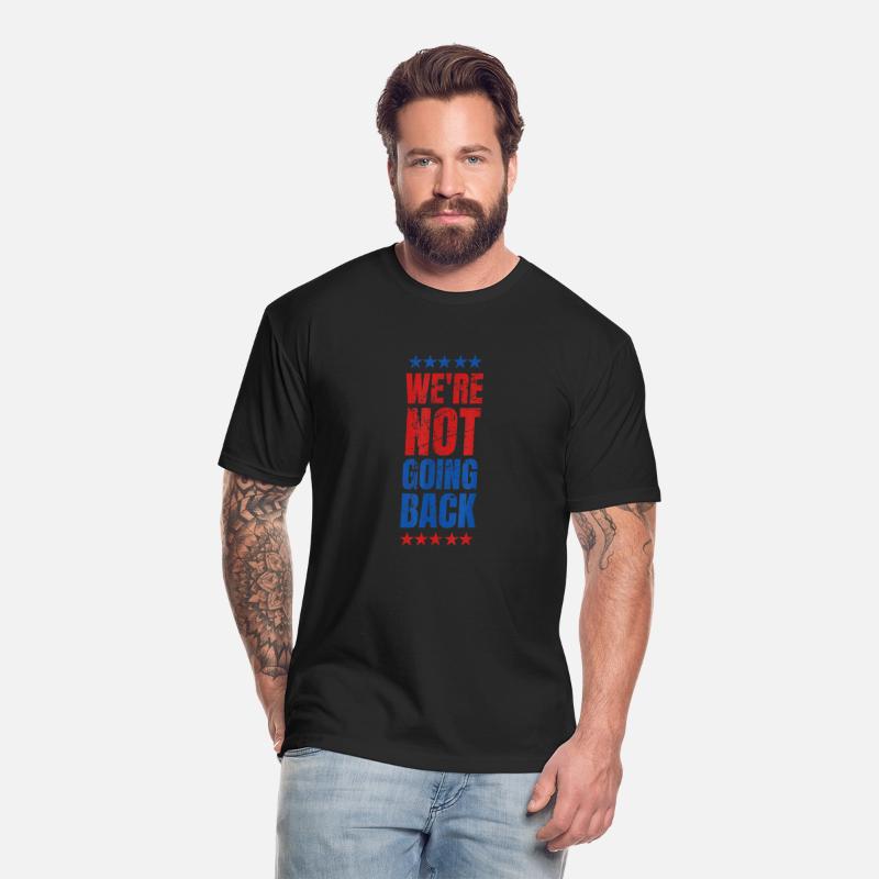 We re Not Going Back Slogan Vote For 2024 Presiden