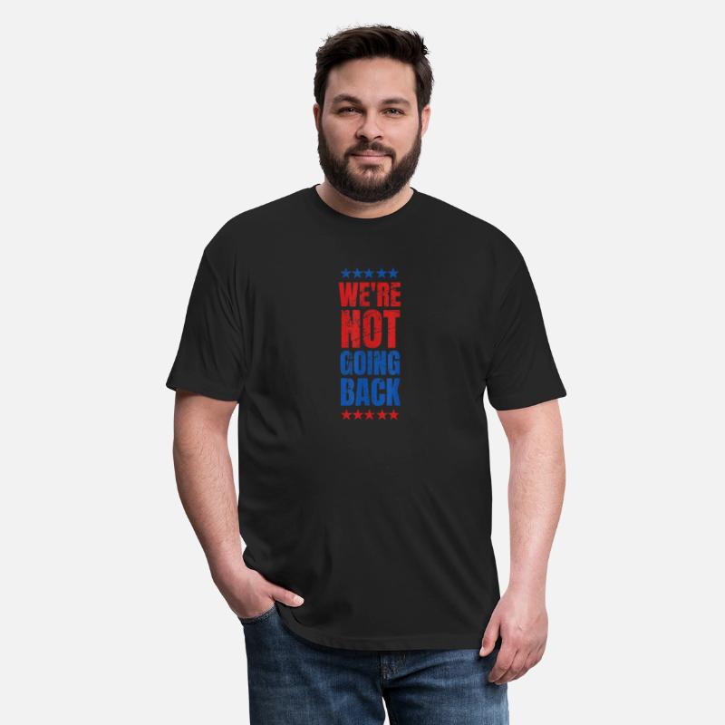 We re Not Going Back Slogan Vote For 2024 Presiden