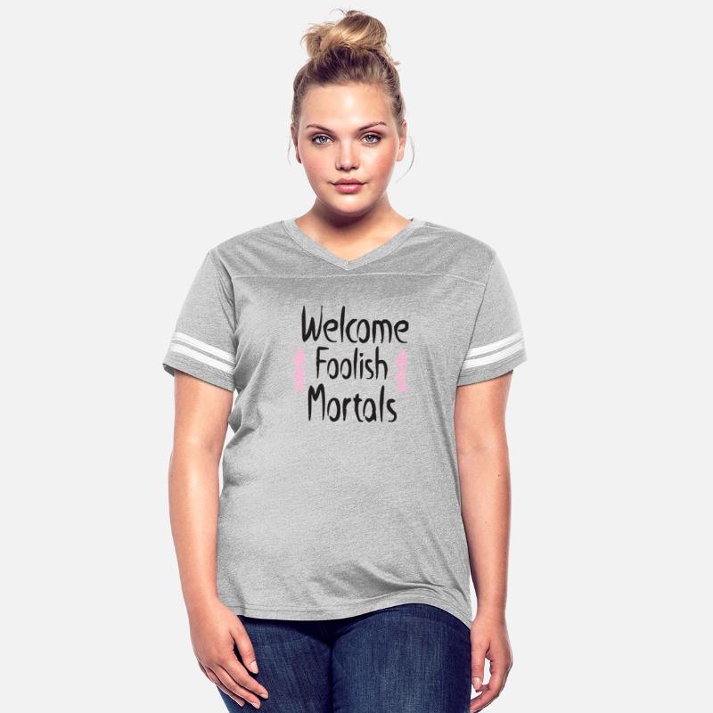 Welcome Foolish Mortals