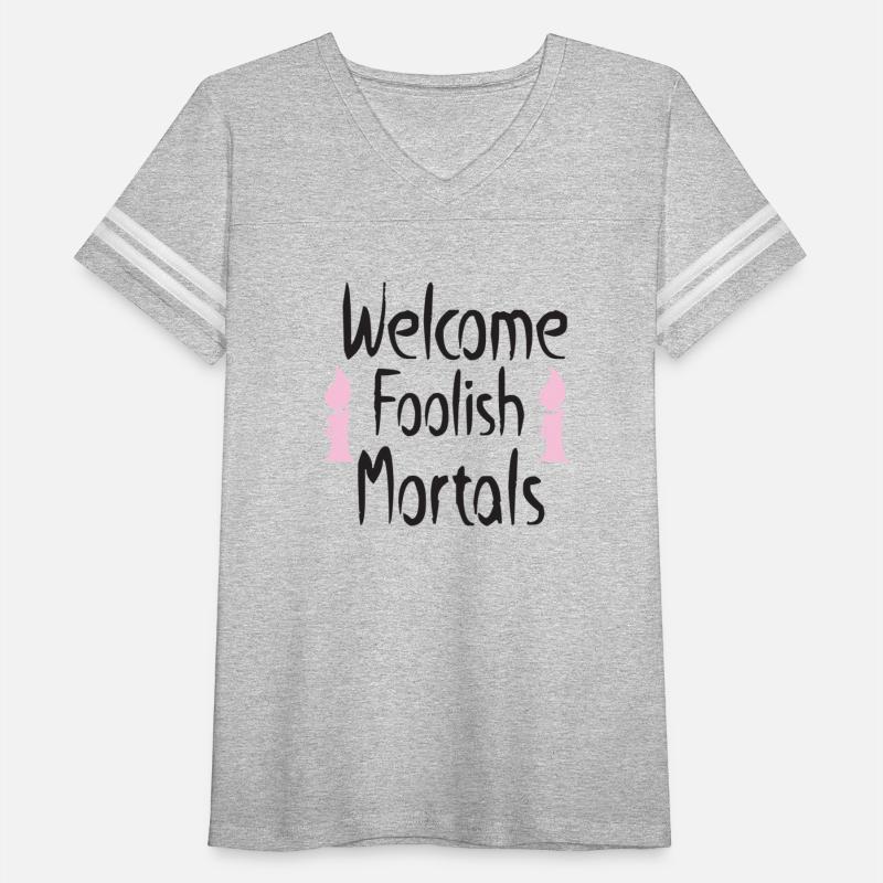 Welcome Foolish Mortals
