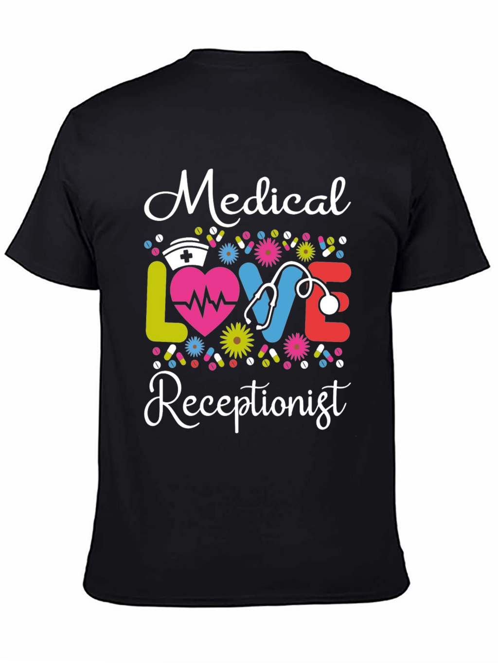 Medical Receptionist Love Graphic T-Shirt