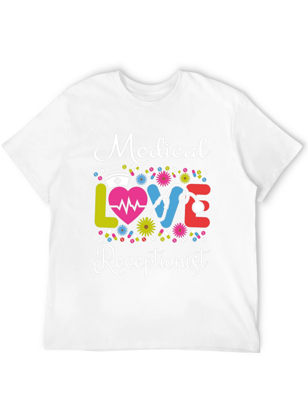 Medical Receptionist Love Graphic T-Shirt