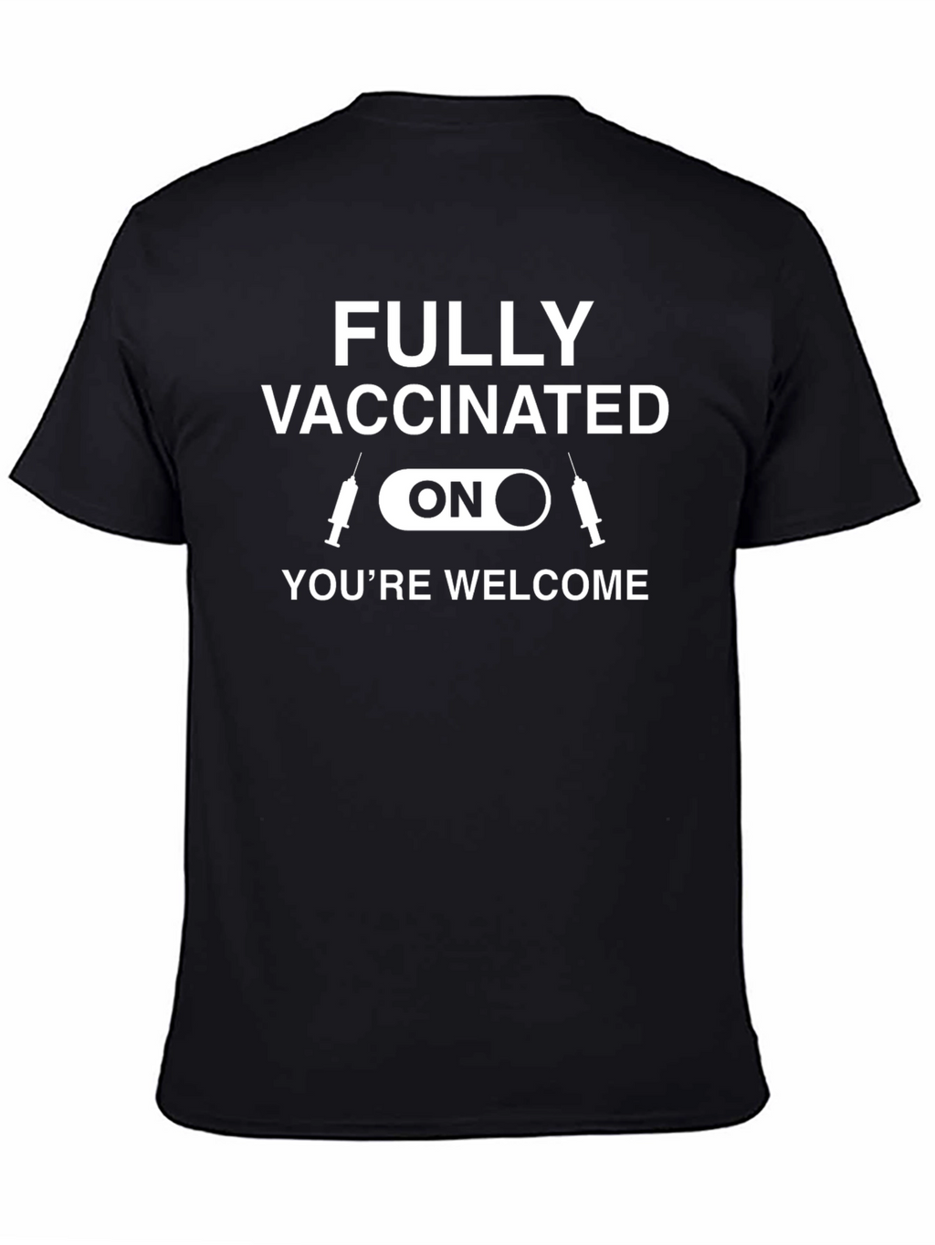 Fully Vaccinated ON Graphic T-Shirt