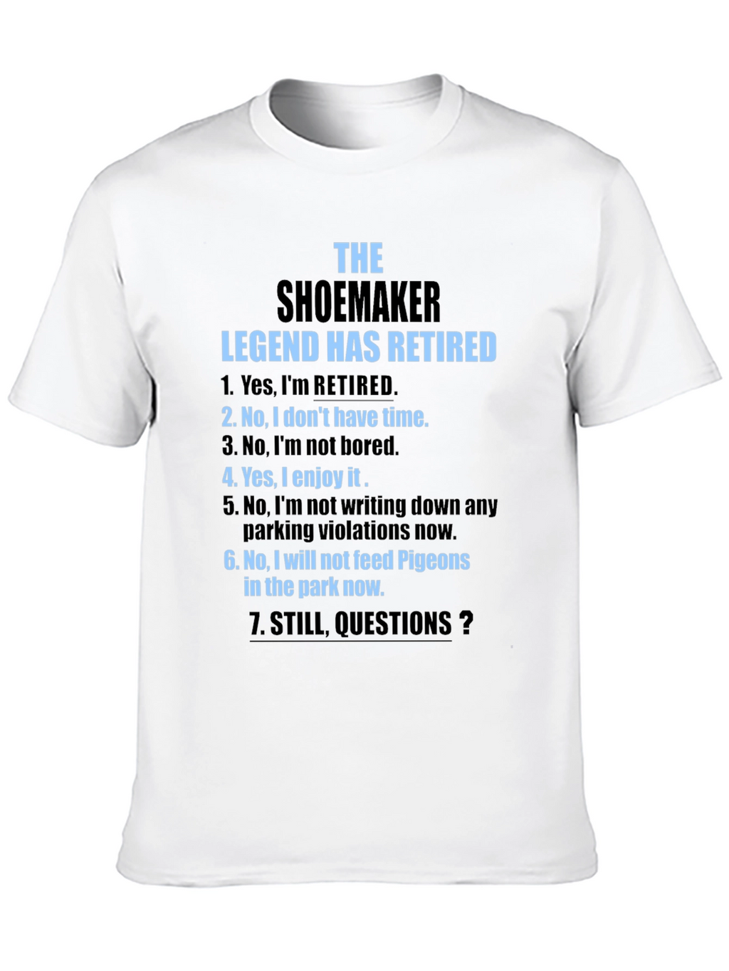 Retired Shoemaker Legend T-Shirt