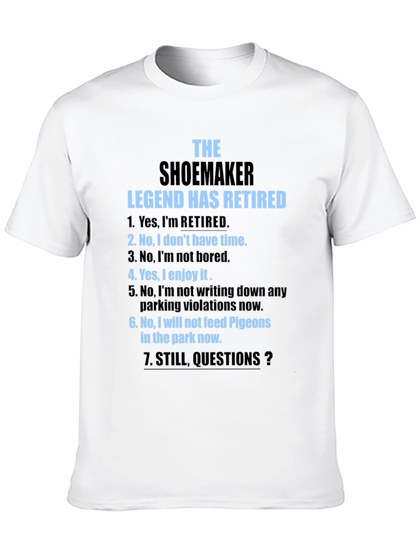 Retired Shoemaker Legend T-Shirt