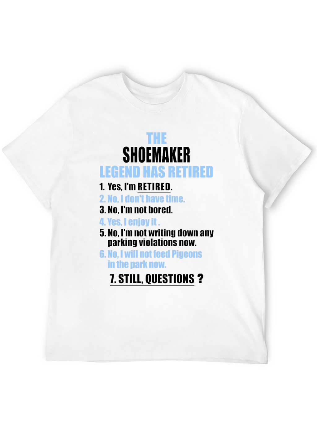 Retired Shoemaker Legend T-Shirt